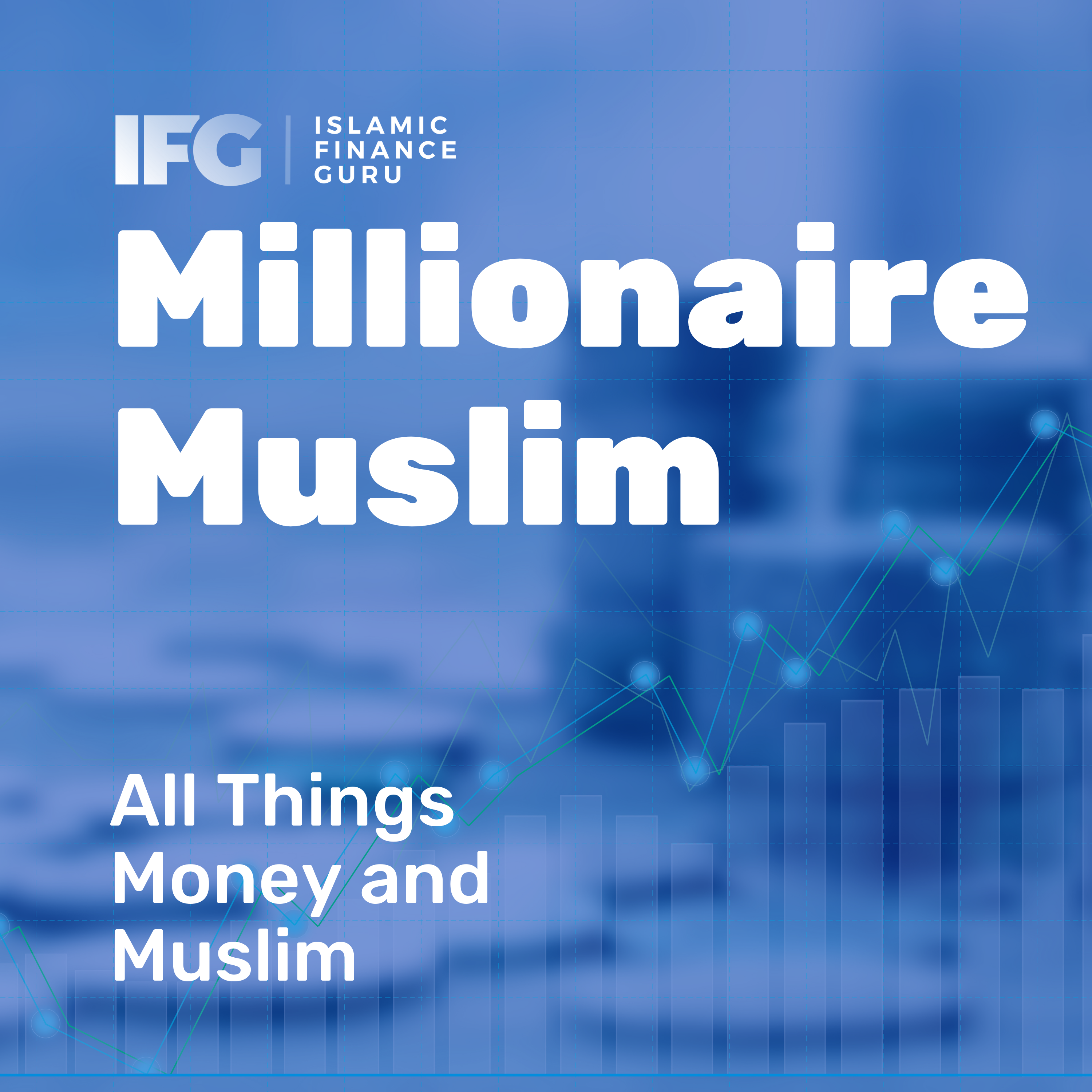 E28 Podcast: Lessons from the life of Abdul Rahman ibn ‘Auf | IFG Featured Image